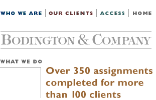 Bodington & Company: 
Over 300 assignments completed for more  than 100 clients